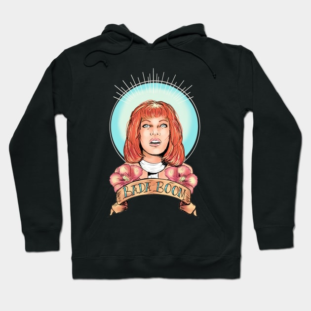 St. Leeloo of the Big Bada Boom! Hoodie by MonicaLaraArt